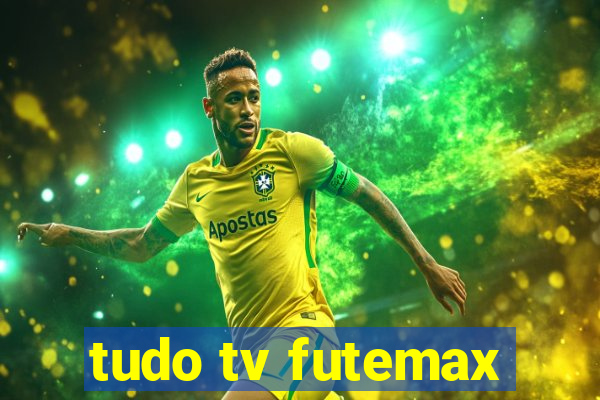 tudo tv futemax